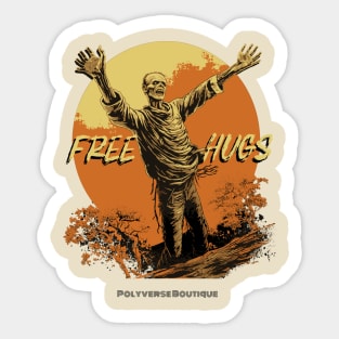 Zombies love hugs too Sticker